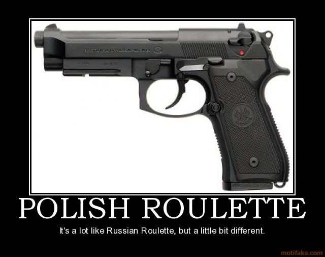 polish-roulette-demotivational-poster-1251472739_zps43b04340.jpg