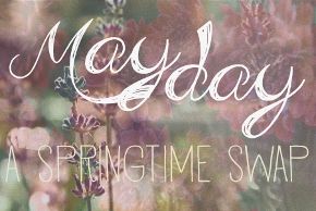 May Day Spring Swap