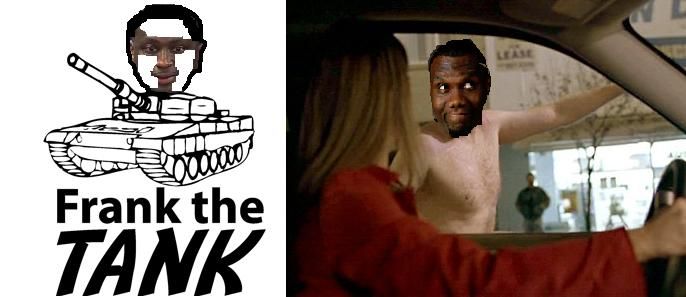 frankthetank.jpg